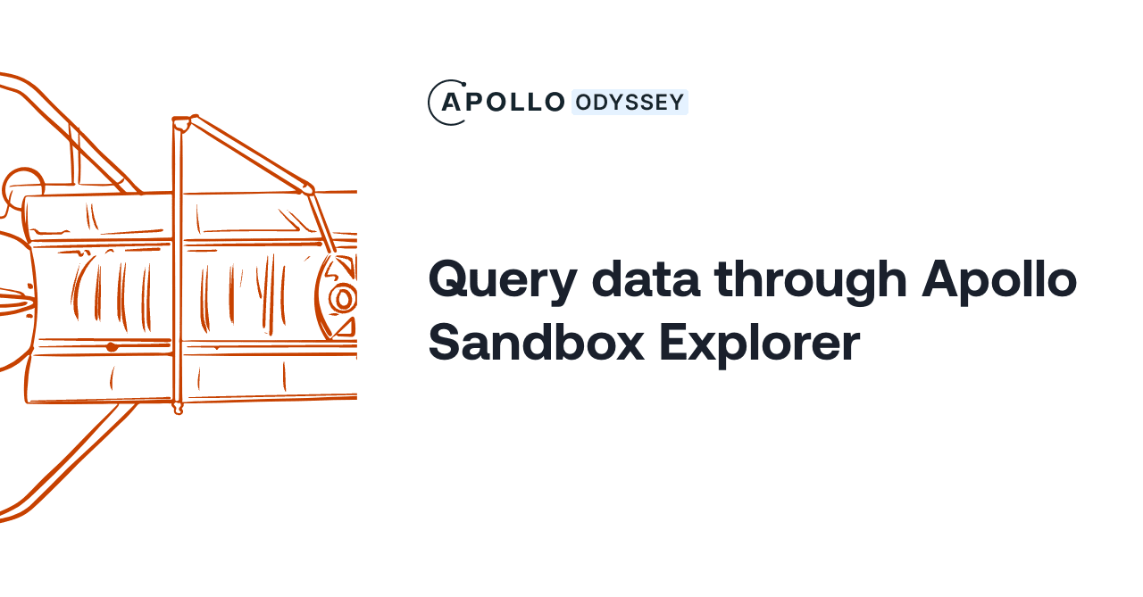 Query data through Apollo Sandbox Explorer - GraphQL Tutorials